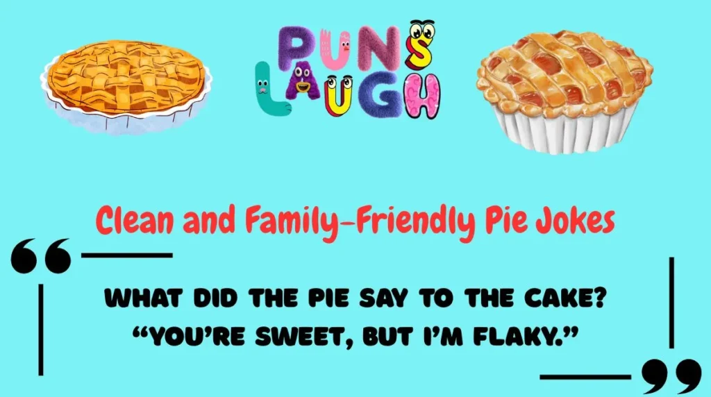 Clean and Family-Friendly Pie Jokes