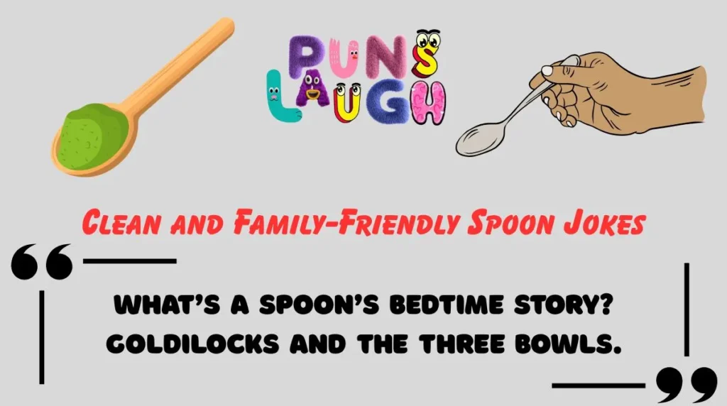 Clean and Family-Friendly Spoon Jokes