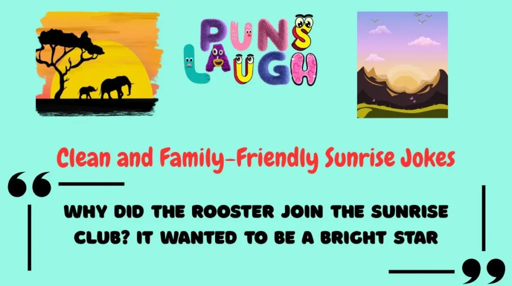 Clean and Family-Friendly Sunrise Jokes
