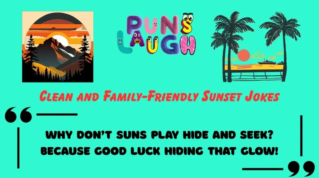 Clean and Family-Friendly Sunset Jokes