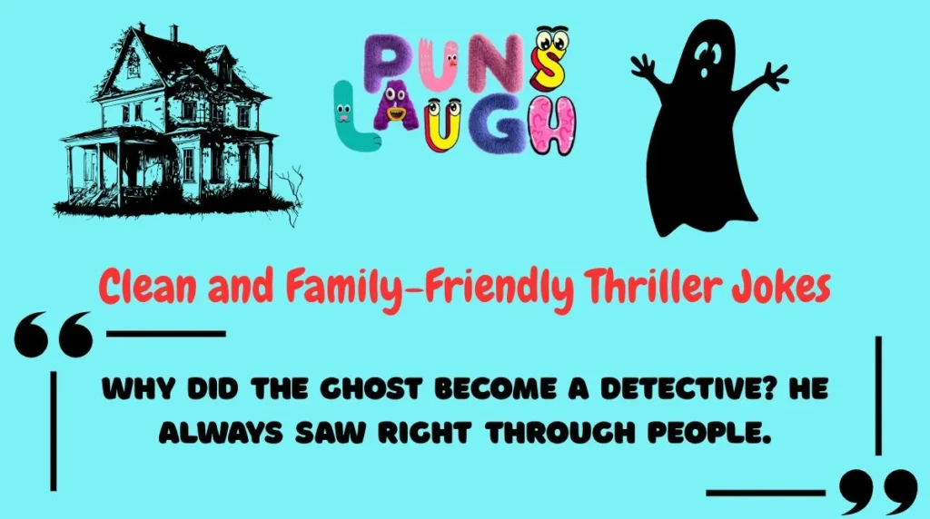 Clean and Family-Friendly Thriller Jokes