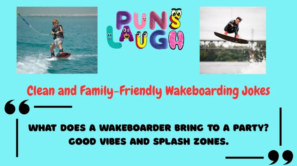 Clean and Family-Friendly Wakeboarding Jokes