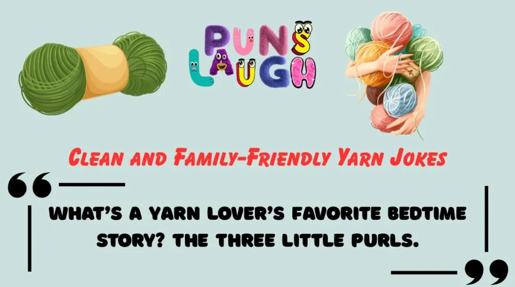 Clean and Family-Friendly Yarn Jokes