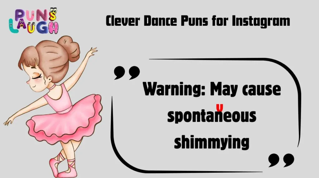 Clever Dance Puns for Instagram
