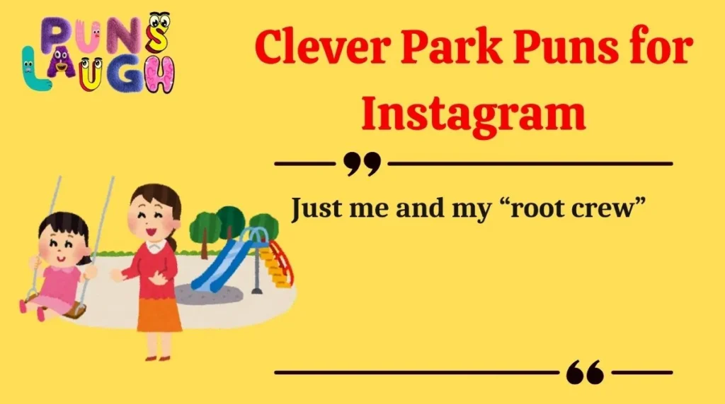 Clever Park Puns for Instagram