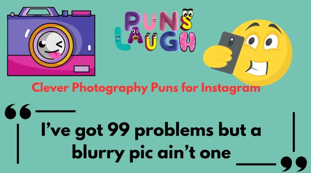 Clever Photography Puns for Instagram