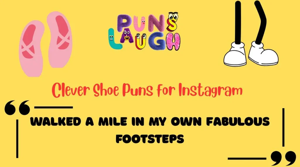 Clever Shoe Puns for Instagram