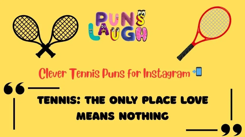Clever Tennis Puns for Instagram