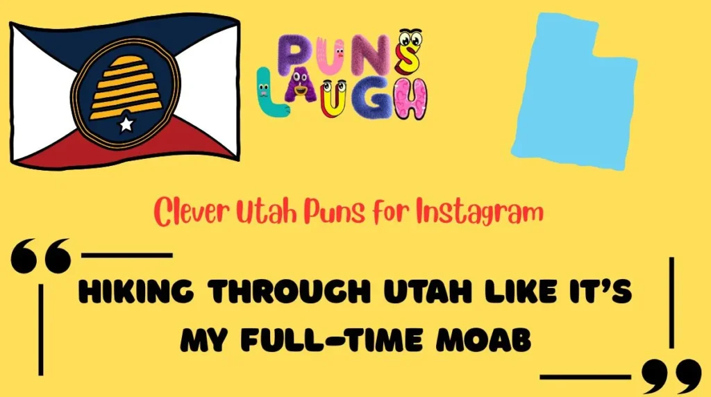 Clever Utah Puns for Instagram
