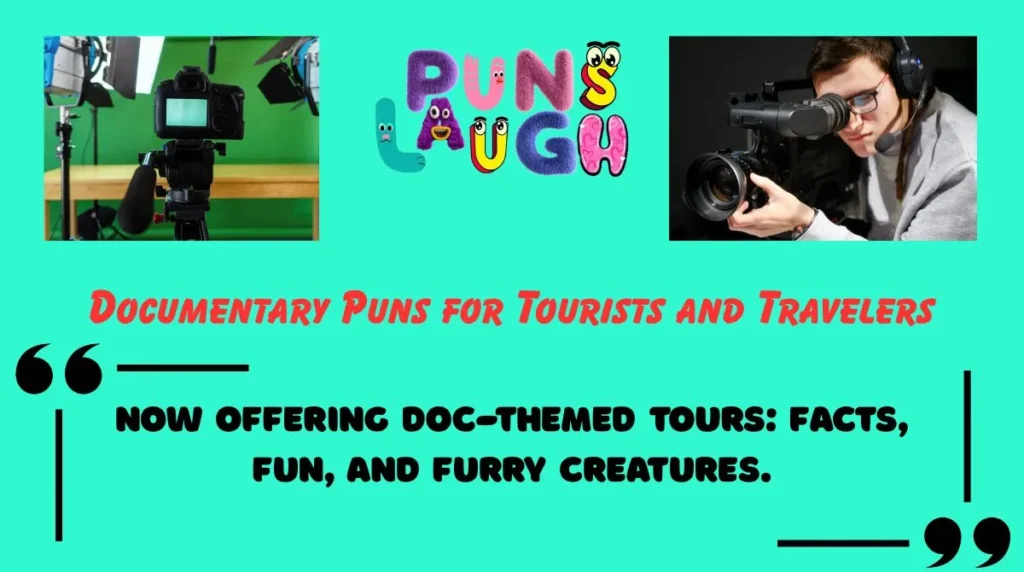 Documentary Puns for Tourists and Travelers