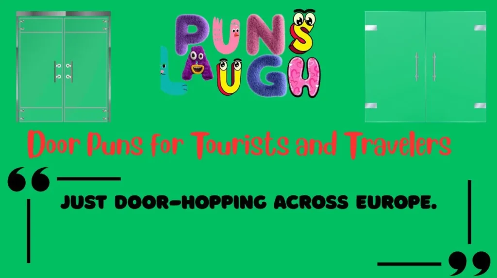Door Puns for Tourists and Travelers