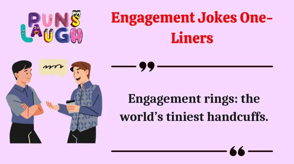 Engagement Jokes One-Liners
