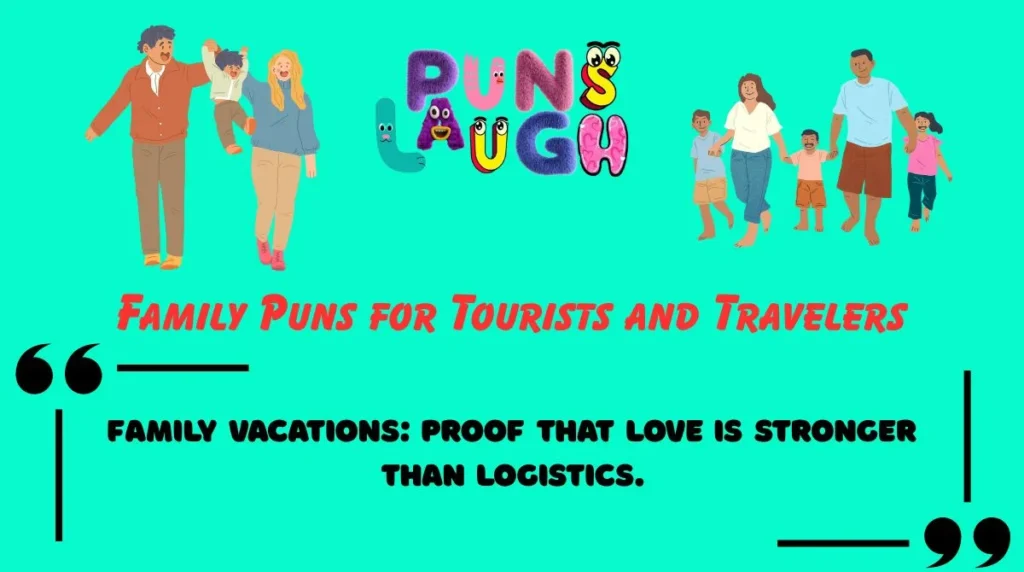 Family Puns for Tourists and Travelers
