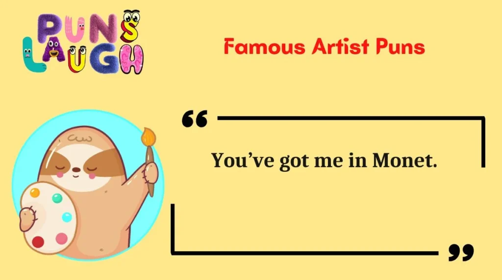Famous Artist Puns
