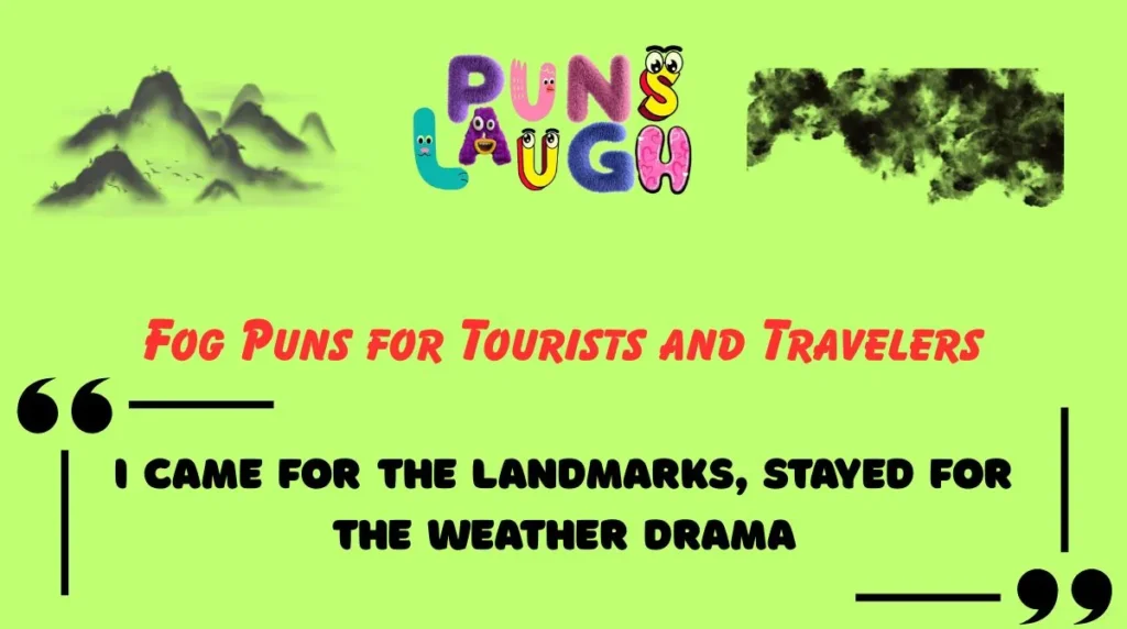 Fog Puns for Tourists and Travelers