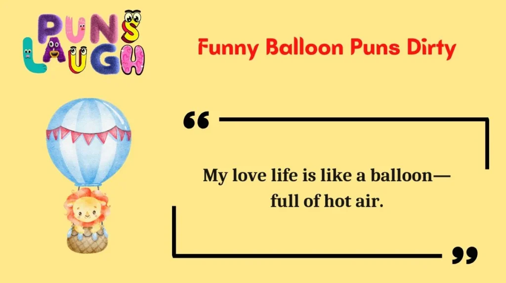 Funny Balloon Puns Dirty