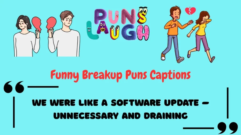 Funny Breakup Puns Captions