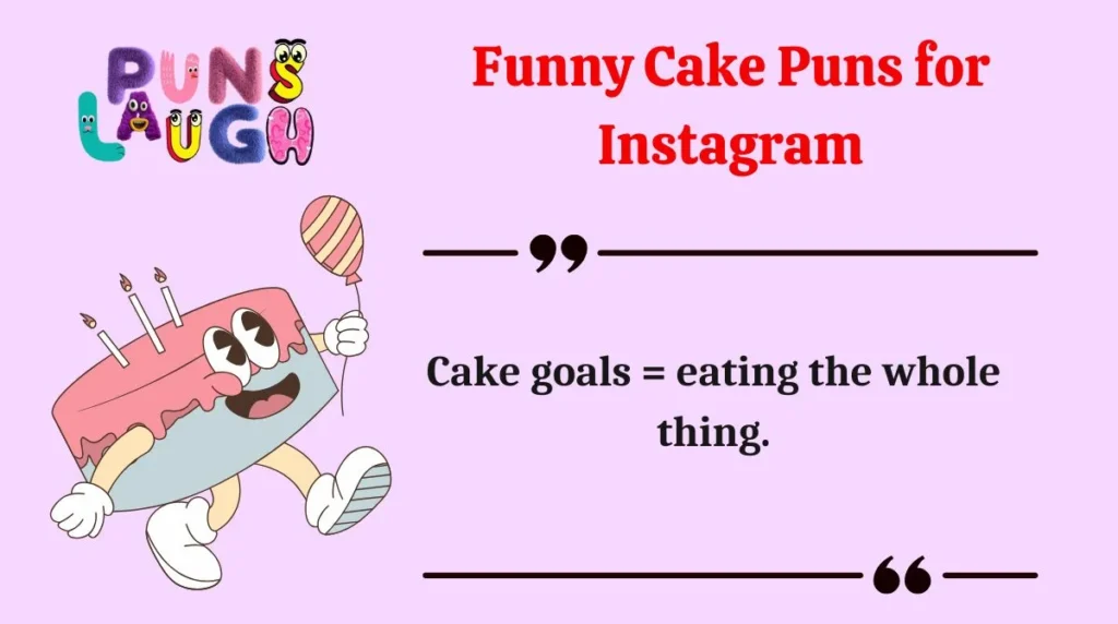 Funny Cake Puns for Instagram