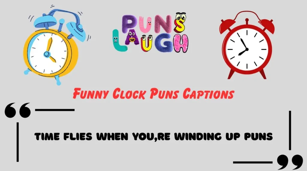 Funny Clock Puns Captions