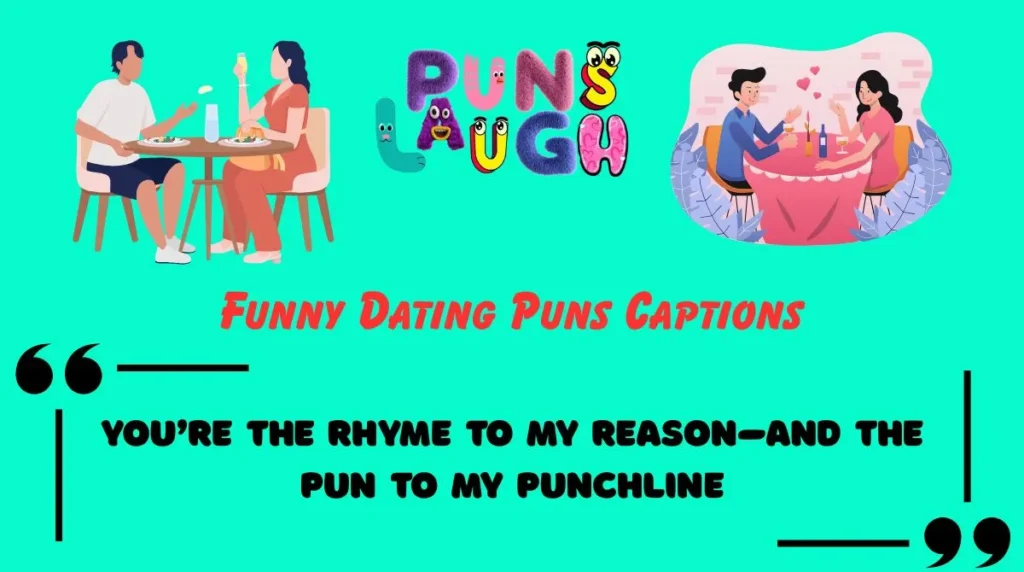 Funny Dating Puns Captions