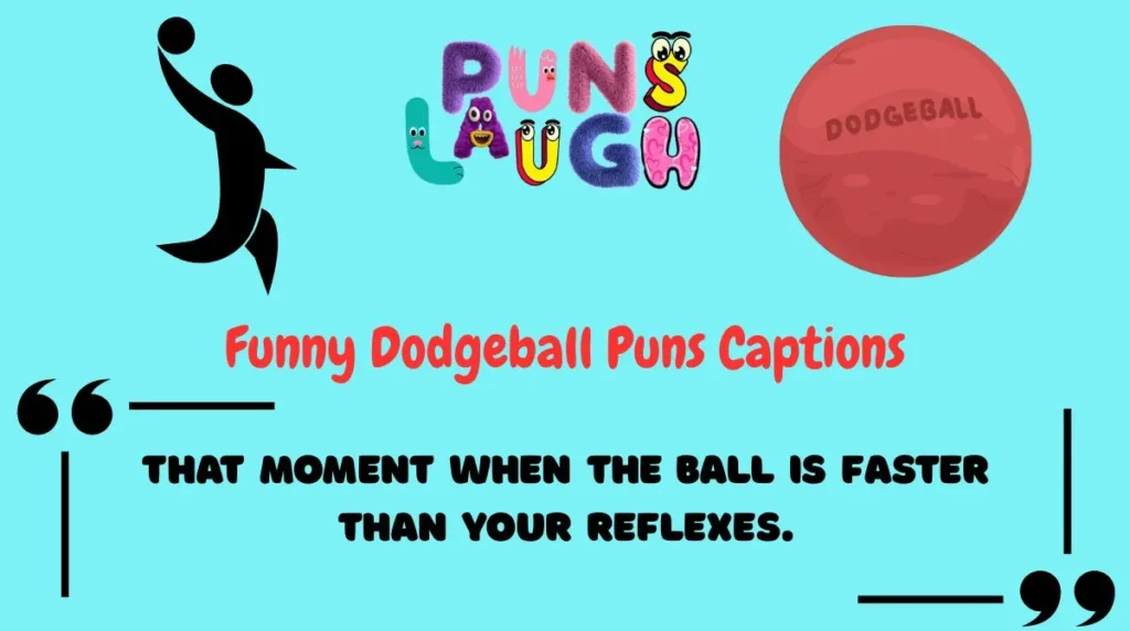 Funny Dodgeball Puns Captions