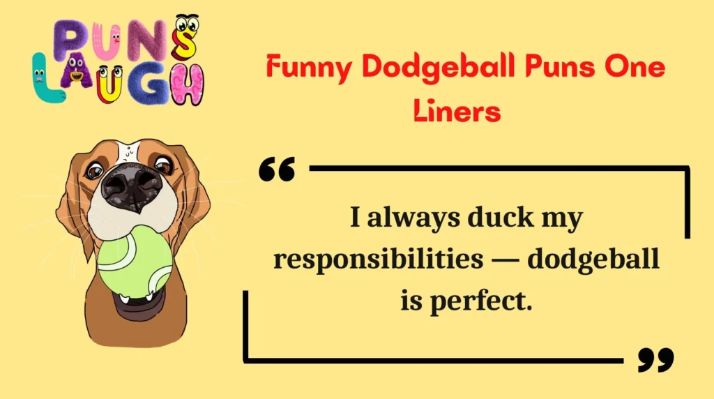  Funny Dodgeball Puns One Liners 