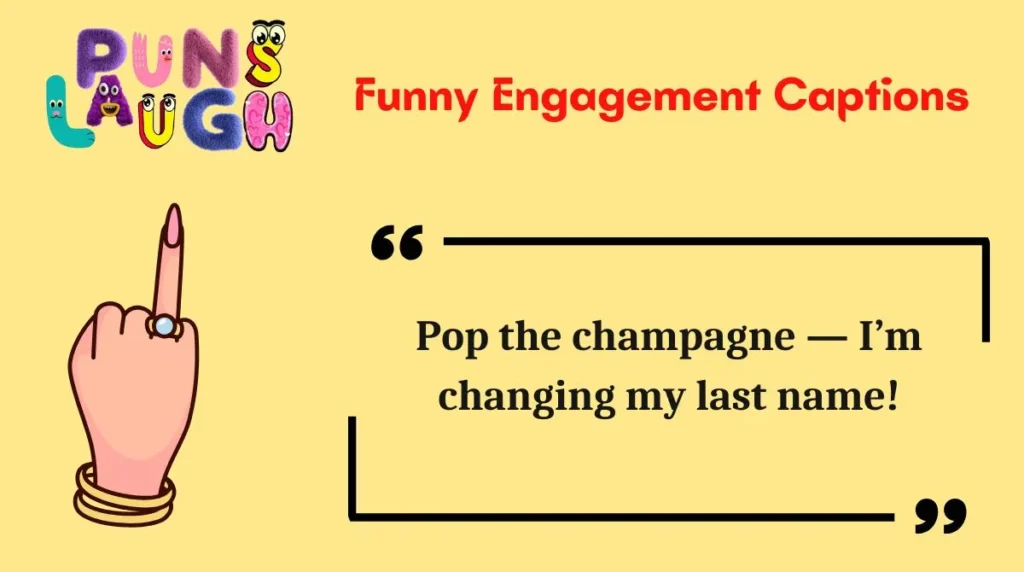 Funny Engagement Captions