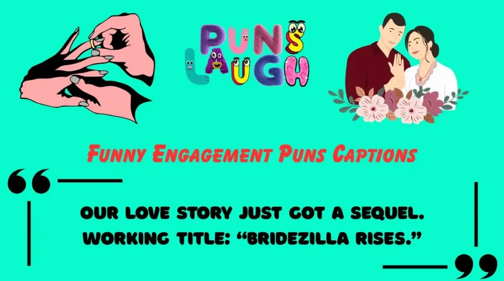 Funny Engagement Puns Captions
