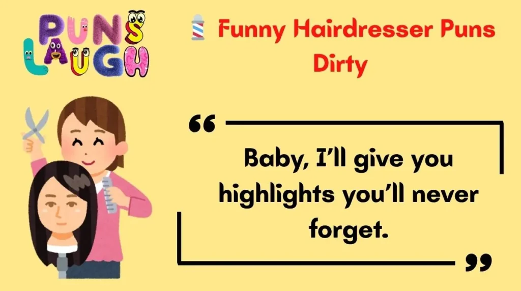 Funny Hairdresser Puns Dirty