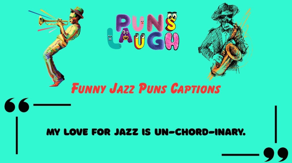 Funny Jazz Puns Captions