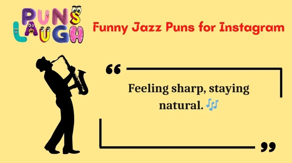 Funny Jazz Puns for Instagram
