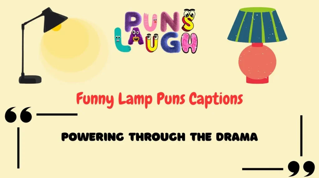 Funny Lamp Puns Captions