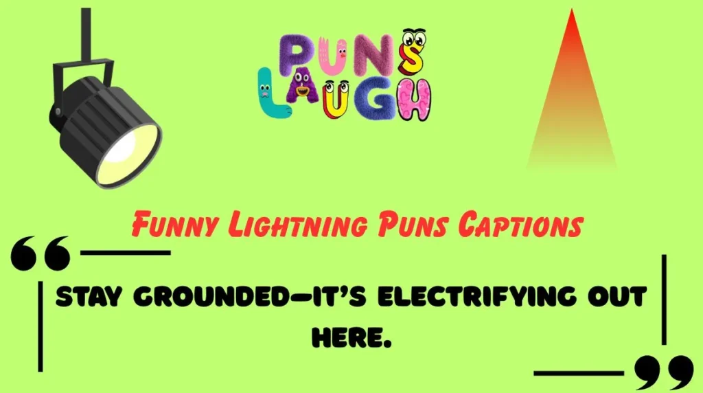 Funny Lightning Puns Captions