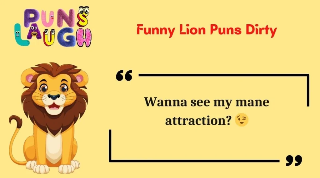 Funny Lion Puns Dirty