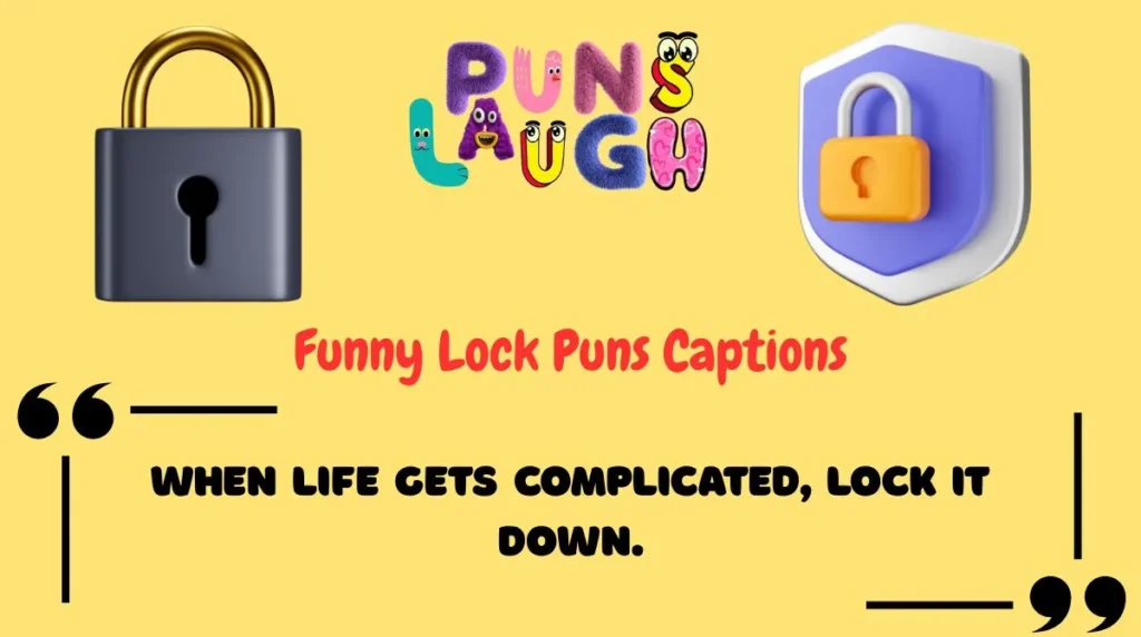 Funny Lock Puns Captions