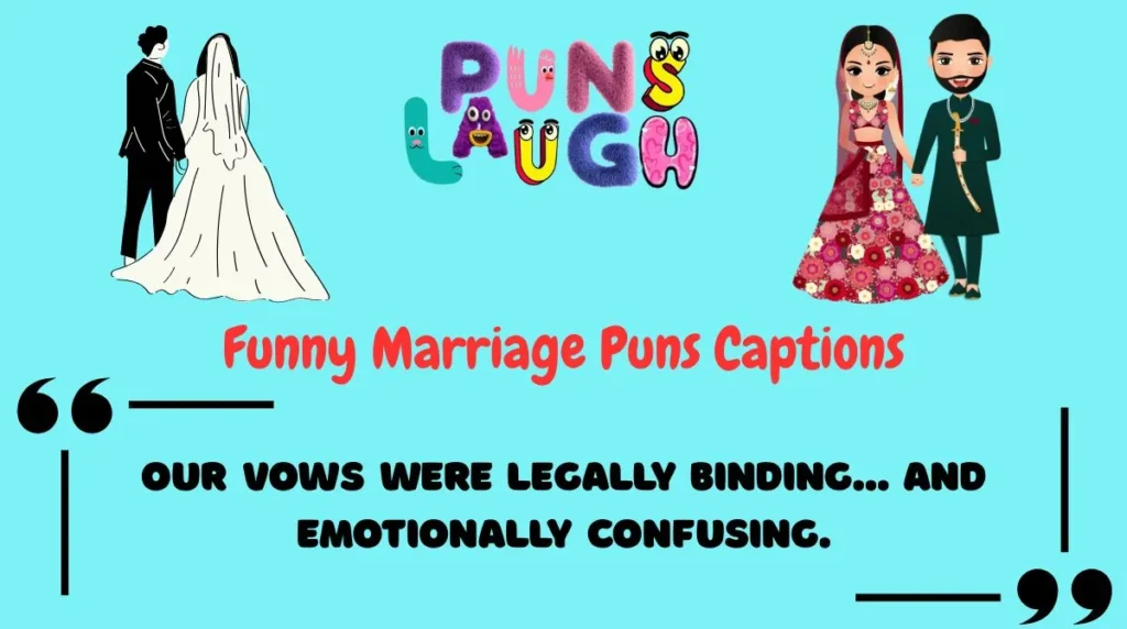 Funny Marriage Puns Captions