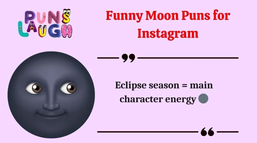 Funny Moon Puns for Instagram