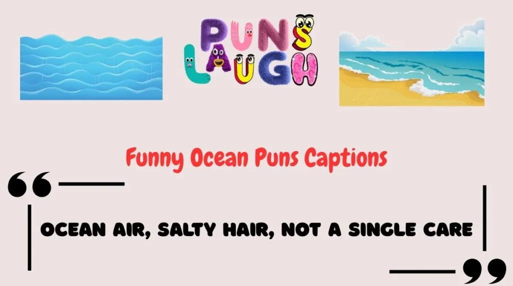Funny Ocean Puns Captions