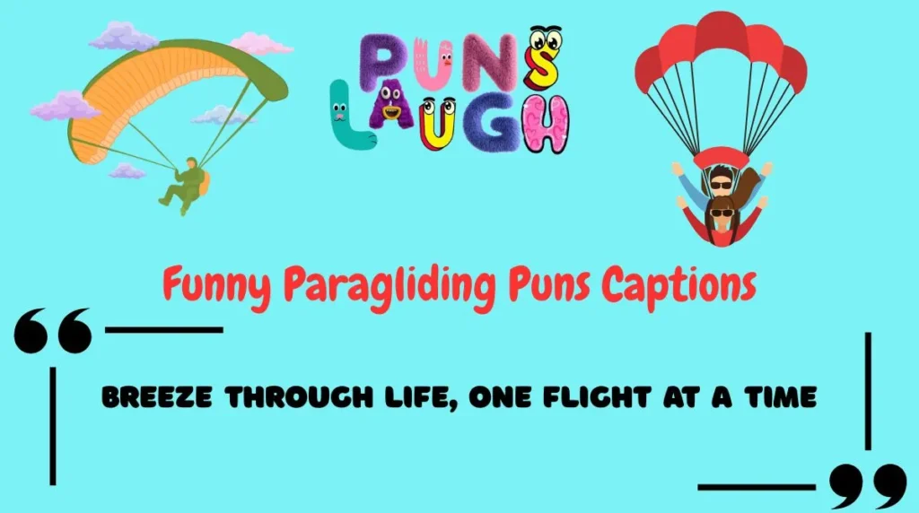Funny Paragliding Puns Captions