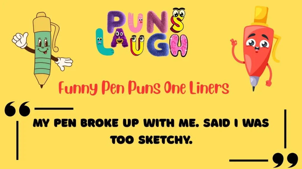 Funny Pen Puns One Liners 