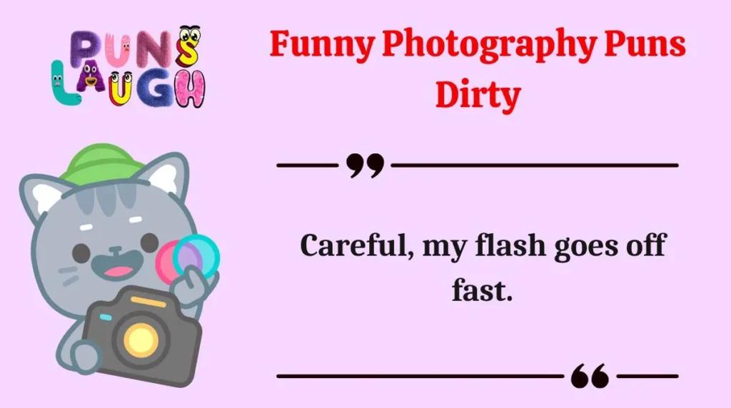 Funny Photography Puns Dirty