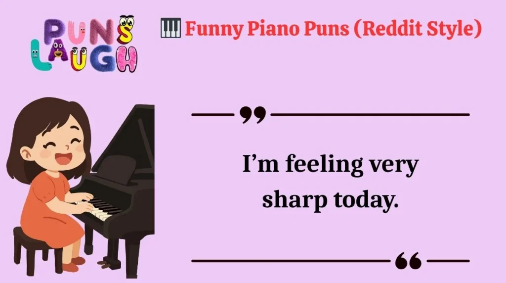  Funny Piano Puns (Reddit Style) 