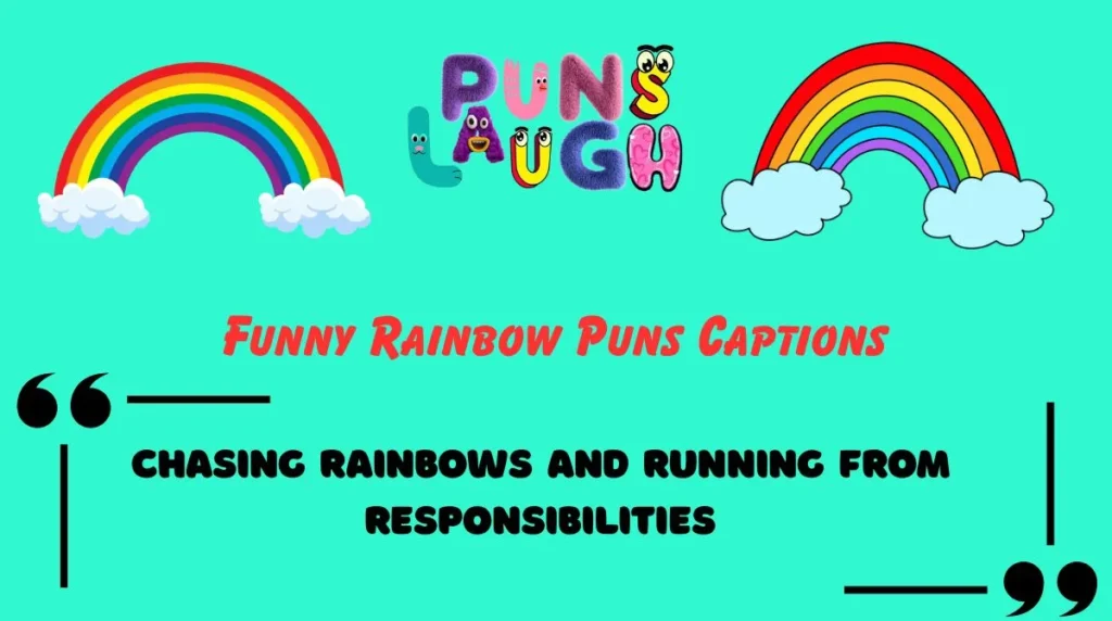 Funny Rainbow Puns Captions