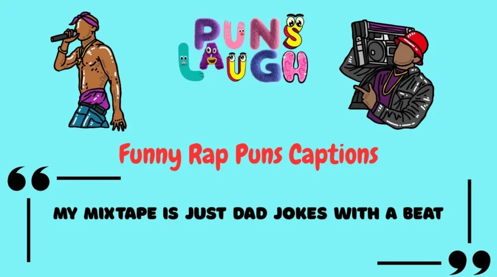 Funny Rap Puns Captions
