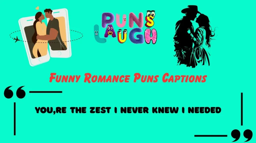 Funny Romance Puns Captions