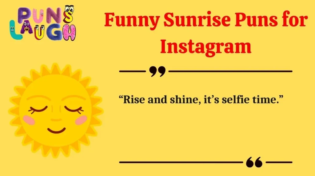 Funny Sunrise Puns for Instagram