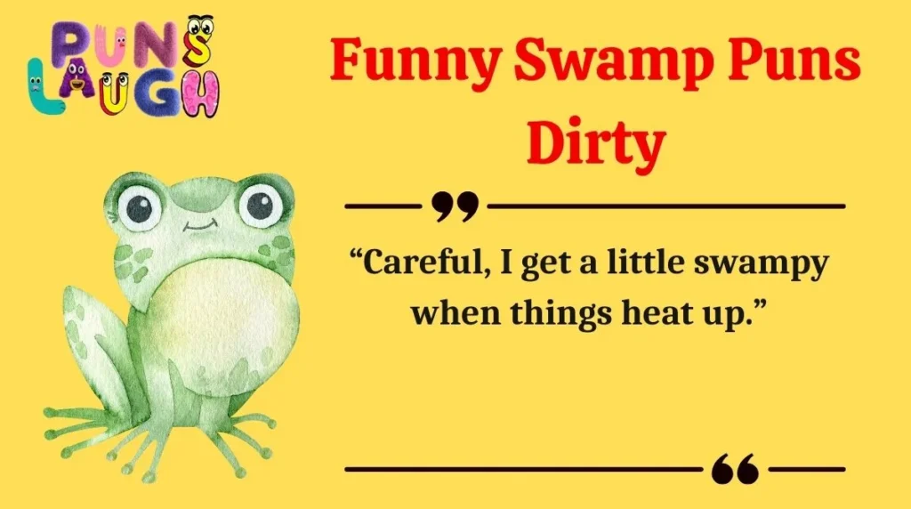 Funny Swamp Puns Dirty