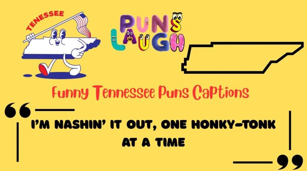 Funny Tennessee Puns Captions