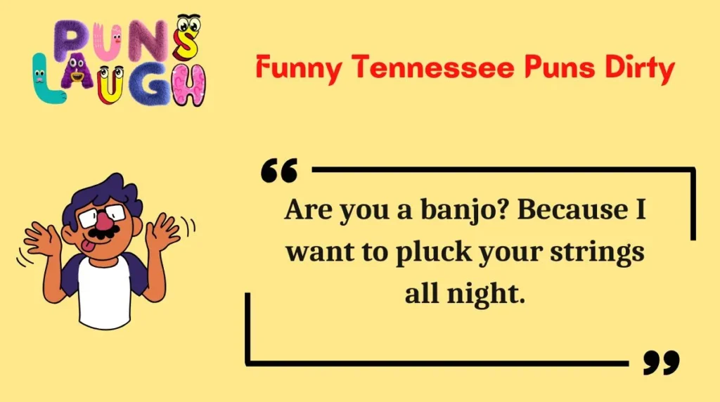 Funny Tennessee Puns Dirty