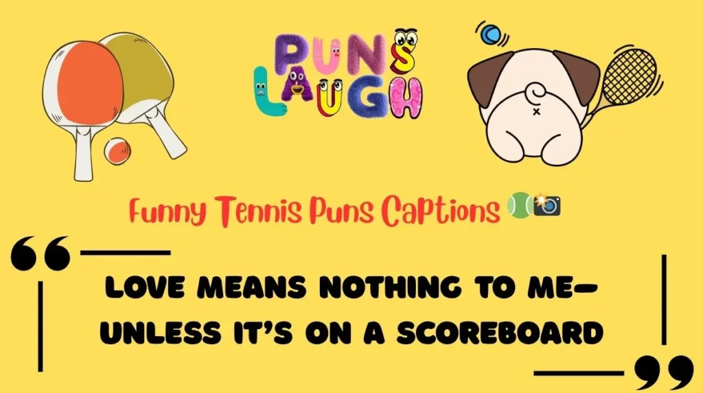 Funny Tennis Puns Captions